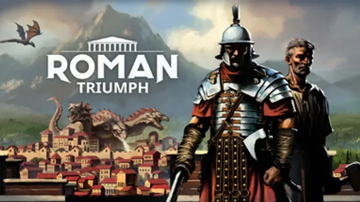 Roman Triumph: How To Succeed as a Roman Leader From First Mission to Final Victory